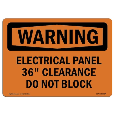 Signmission OSHA Warning Sign, 7" Height, 10" Width, Electrical Panel 36 Clearance Do Not Block, Landscape OS-WS-D-710-L-12094